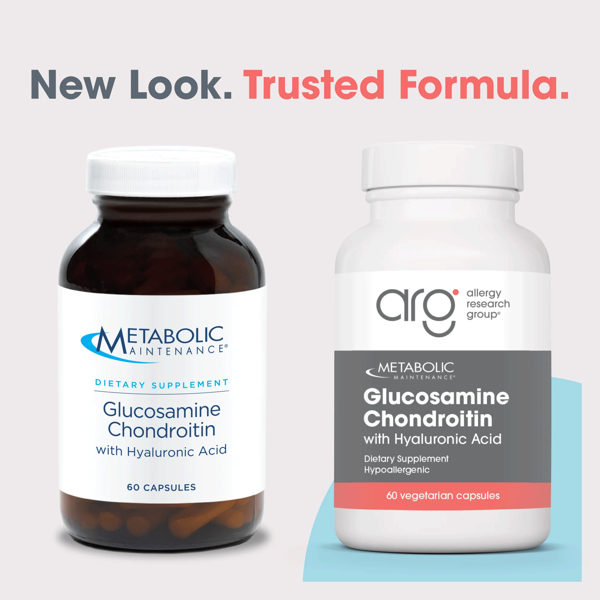 Allergy Research Group Glucosamine Chondroitin w/ Hyaluronic Acid (Formerly Metabolic Maintenance) New Look