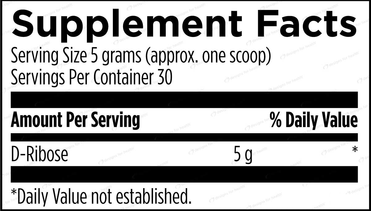 Designs for Health D-Ribose Ingredients
