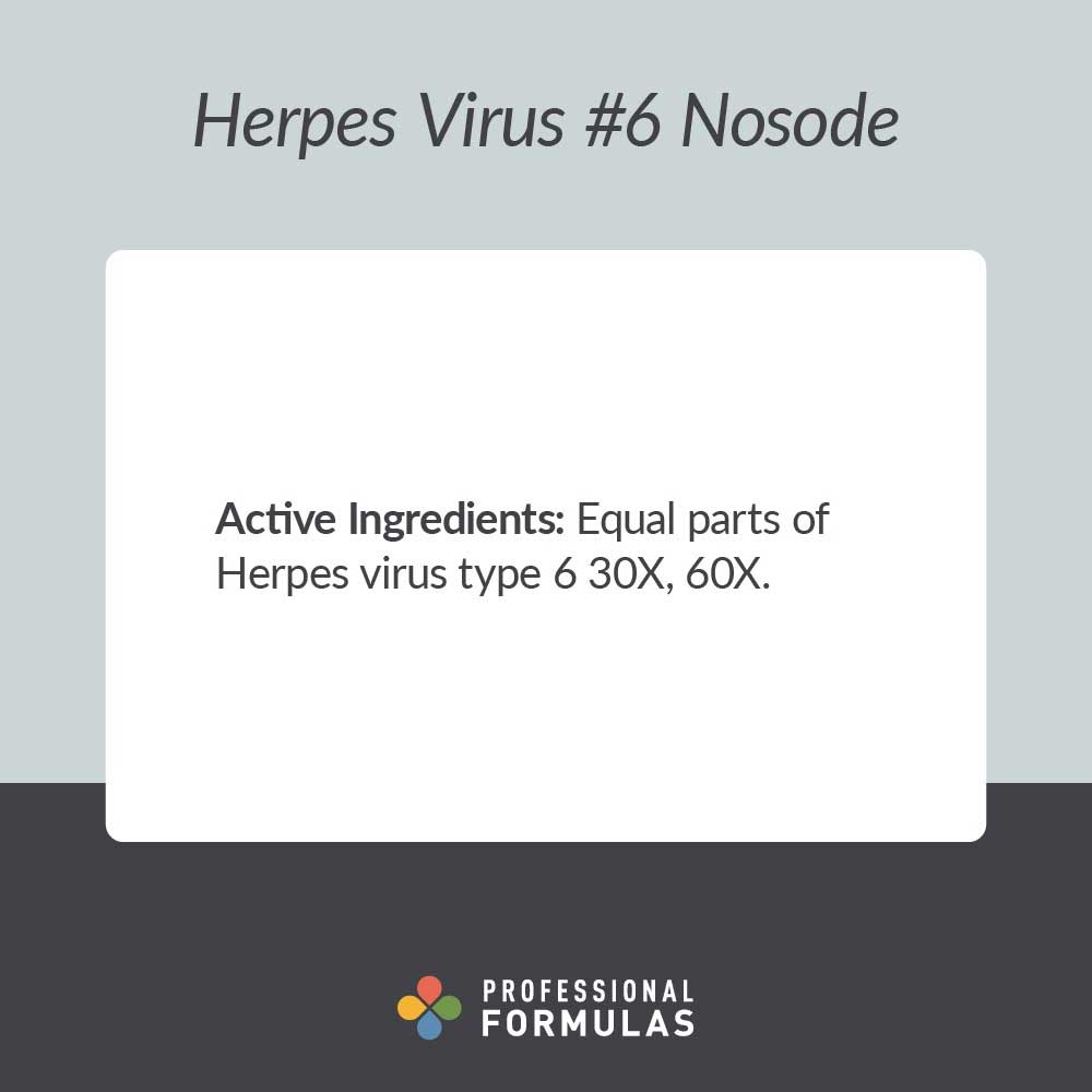 Professional Formulas Herpes Virus #6 Nosode Ingredients